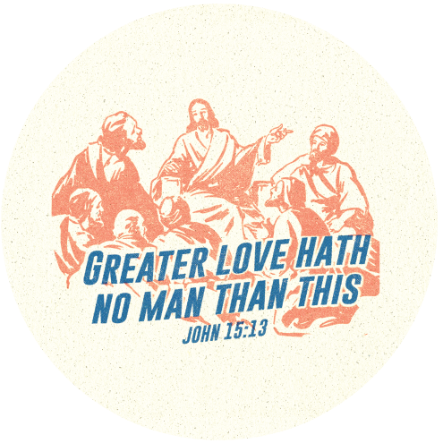 Greater love hate no man than this